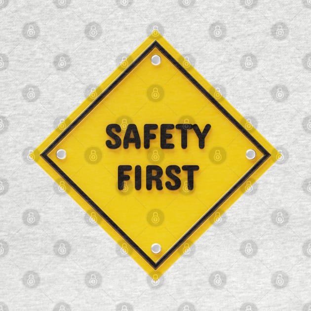 Safety First by O.M.A.R.T